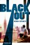 [Blackout 01] • Blackout · Book One (A Post-Apocalyptic Dystopian Thriller)